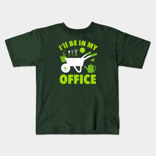 I'll Be In My Office – Wheelbarrow Kids T-Shirt